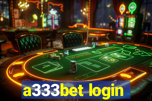 a333bet login